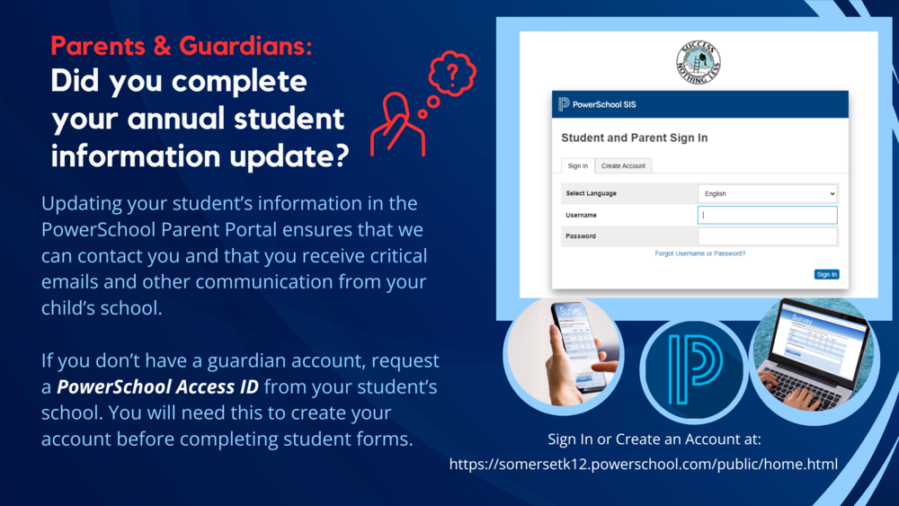 Parents & Guardians: Did you complete  your annual student information update? Log in to PowerSchool to complete your annual forms