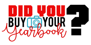 Image with text saying "Did you buy your yearbook?" with a small image of a camera