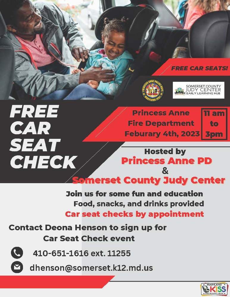 Join the Princess Anne PD & the Somerset Judy Center at the Princess Anne Fire Department for a car seat safety event on Feb. 4 from 11 am - 3pm! Free car seat checks, information, snacks & drinks provided. Contact Deona Henson to set a car seat check appointment at 410-651-1616.