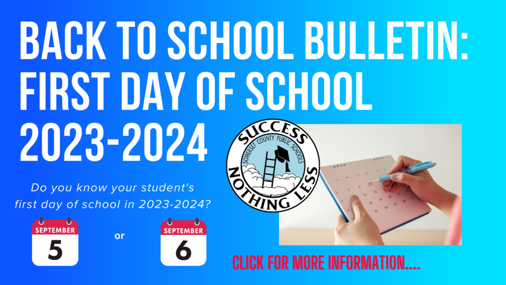 blue background with text that reads back to school bulletin: first day of school 2023 -2024, Do you know your student's first day of school? click for more information