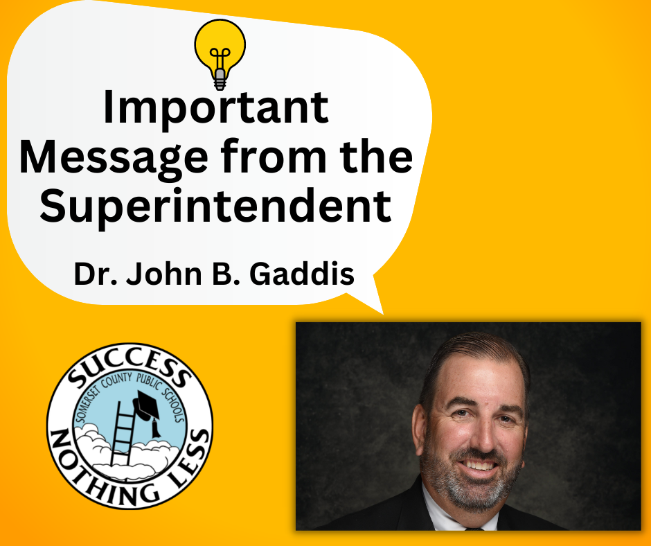 yellow background with scps logo and photo of a smiling man in suit with a beard (Dr. Gaddis) with text bubble that reads: Important Message from the Superintendent, Dr. John B. Gaddis