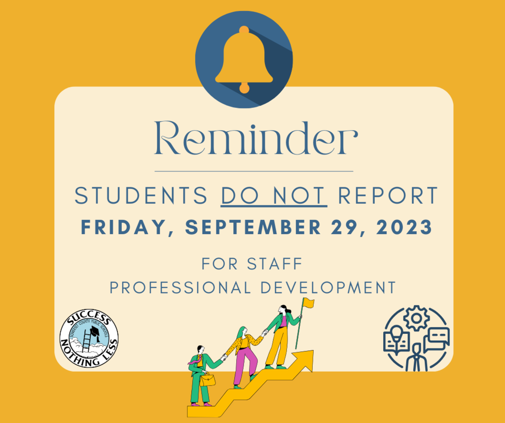 bell with yellow background that reads reminder students do not report friday september 29 2023 for staff professional development